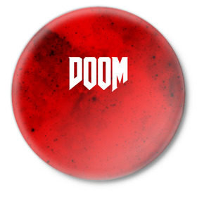 Значок с принтом DOOM MARS GAME в Новосибирске,  металл | круглая форма, металлическая застежка в виде булавки | art | doom | game | возвращение | дум | игра | легенда | шутер