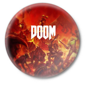 Значок с принтом DOOM в Новосибирске,  металл | круглая форма, металлическая застежка в виде булавки | art | doom | game | возвращение | дум | игра | легенда | шутер