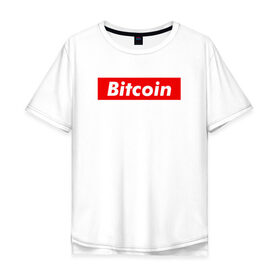 Мужская футболка хлопок Oversize с принтом Bitcoin в Новосибирске, 100% хлопок | свободный крой, круглый ворот, “спинка” длиннее передней части | bitcoin | биткоин | деньги