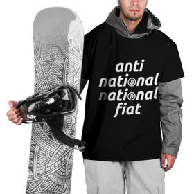 Накидка на куртку 3D с принтом Anti National National Fiat в Новосибирске, 100% полиэстер |  | Тематика изображения на принте: 