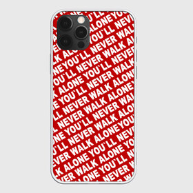 Чехол для iPhone 12 Pro Max с принтом YNWA красный в Новосибирске, Силикон |  | liverpool | ynwa | yol ll never walk alone | апл | ливерпуль | футбол