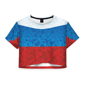 Женская футболка 3D укороченная с принтом Россия хохлома триколор в Новосибирске, 100% полиэстер | круглая горловина, длина футболки до линии талии, рукава с отворотами | russia | россия | россия триколор | россия хохлома | триколор | флаг рф | хозлома | хохлома
