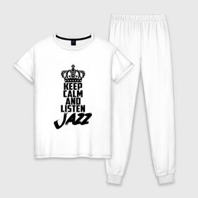 Женская пижама хлопок с принтом Keep calm and listen Jazz в Новосибирске, 100% хлопок | брюки и футболка прямого кроя, без карманов, на брюках мягкая резинка на поясе и по низу штанин | jazz | африканские ритмы | афроамериканский | блюз | вокально | гармоническая | джаз | джас | европейская | жаз | жас | инструментальная | музыка | музыкальный | регтайм | структура | фольклор