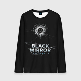 Мужской лонгслив 3D с принтом Black mirror в Новосибирске, 100% полиэстер | длинные рукава, круглый вырез горловины, полуприлегающий силуэт | Тематика изображения на принте: 