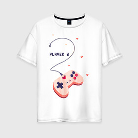 Женская футболка хлопок Oversize с принтом Perfect team в Новосибирске, 100% хлопок | свободный крой, круглый ворот, спущенный рукав, длина до линии бедер
 | 14 февраля | game | gamepad | love | player | игра | любовь