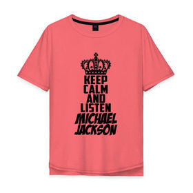 Мужская футболка хлопок Oversize с принтом Keep calm and listen Michael Jackson в Новосибирске, 100% хлопок | свободный крой, круглый ворот, “спинка” длиннее передней части | jackson | joseph | michael | the jackson 5 | джек | джексон | джозеф | диско | жексон | звезда | король | майк | майкл | майкла | мйкел | нью | поп | попсы | ритм н блюз | рок | свинг | соул | фанк