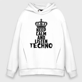 Мужское худи Oversize хлопок с принтом Keep calm and listen Techno в Новосибирске, френч-терри — 70% хлопок, 30% полиэстер. Мягкий теплый начес внутри —100% хлопок | боковые карманы, эластичные манжеты и нижняя кромка, капюшон на магнитной кнопке | Тематика изображения на принте: ebm | edm | hi nrg | techno | габбер | даб | детройт | дип | индастриал | италиан | минимал | музыка | синтипоп | тек хаус | техно | фанк | хард | чикаго хаус | шранц | эйсид | электро | электронная