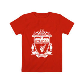 Детская футболка хлопок с принтом Liverpool FC в Новосибирске, 100% хлопок | круглый вырез горловины, полуприлегающий силуэт, длина до линии бедер | england | football | liverpool fc | logo | sport | англия | ливерпуль | лига | лого | спорт | фк | футбол | футбольный клуб | эмблема