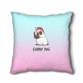 Подушка 3D с принтом Funny PUG в Новосибирске, наволочка – 100% полиэстер, наполнитель – холлофайбер (легкий наполнитель, не вызывает аллергию). | состоит из подушки и наволочки. Наволочка на молнии, легко снимается для стирки | animals | dog | dogs | gradient | illustration | inscription | lettering | pug | puppy | unicorn | градиент | единорог | животные | иллюстрация | леттеринг | мопс | надпись | песик | собаки | щенок