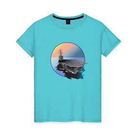 Женская футболка хлопок с принтом Авианосец в Новосибирске, 100% хлопок | прямой крой, круглый вырез горловины, длина до линии бедер, слегка спущенное плечо | авианосец | вода | военная техника | корабль | мужчинам | парням | судно
