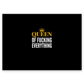 Поздравительная открытка с принтом Queen of fucking everything в Новосибирске, 100% бумага | плотность бумаги 280 г/м2, матовая, на обратной стороне линовка и место для марки
 | Тематика изображения на принте: для девушек | королева | корона | с надписью