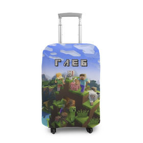 Чехол для чемодана 3D с принтом Глеб - Minecraft в Новосибирске, 86% полиэфир, 14% спандекс | двустороннее нанесение принта, прорези для ручек и колес | майнкрафт