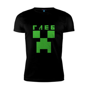 Мужская футболка премиум с принтом Глеб - Minecraft в Новосибирске, 92% хлопок, 8% лайкра | приталенный силуэт, круглый вырез ворота, длина до линии бедра, короткий рукав | Тематика изображения на принте: 