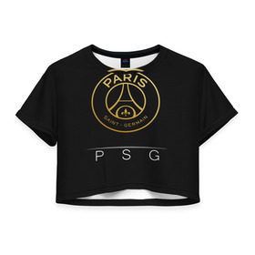 Женская футболка 3D укороченная с принтом PSG Gold в Новосибирске, 100% полиэстер | круглая горловина, длина футболки до линии талии, рукава с отворотами | champions | france | germain | gold | league | neymar | paris | psg | saint | лига | псж | франция | чемпионов