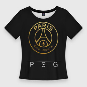 Женская футболка 3D Slim с принтом PSG Gold в Новосибирске,  |  | champions | france | germain | gold | league | neymar | paris | psg | saint | лига | псж | франция | чемпионов