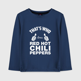 Детский лонгслив хлопок с принтом Вот кто любит Red Hot Chili Peppers в Новосибирске, 100% хлопок | круглый вырез горловины, полуприлегающий силуэт, длина до линии бедер | red hot chili peppers | rhcp | перцы | ред хот чили пепперс | рхчп | рэд