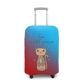 Чехол для чемодана 3D с принтом Im a Cat person в Новосибирске, 86% полиэфир, 14% спандекс | двустороннее нанесение принта, прорези для ручек и колес | cat | взгляд | кот | кот хипстер | котёнок | котятки | котятушки | кошечки | кошка | мордочка