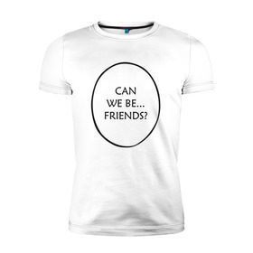 Мужская футболка премиум с принтом Friends в Новосибирске, 92% хлопок, 8% лайкра | приталенный силуэт, круглый вырез ворота, длина до линии бедра, короткий рукав | a silent voice | anime | koe no katachi | shouko nishimiya | shouya ishida | аниме | форма голоса