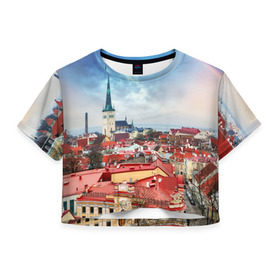 Женская футболка 3D укороченная с принтом Таллин (Эстония) в Новосибирске, 100% полиэстер | круглая горловина, длина футболки до линии талии, рукава с отворотами | estonia | tallin | город | европа | путешествие | таллин | туризм | эстония