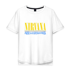 Мужская футболка хлопок Oversize с принтом Nirvana nevermino в Новосибирске, 100% хлопок | свободный крой, круглый ворот, “спинка” длиннее передней части | cobain | kurt | nevermino | nirvana | альтернативный | гранж | грол | группа | дональд | кобейн | курт | музыка | надпись | нервана | нирвана | новоселич | певец | рок | смайл | смайлик | солист