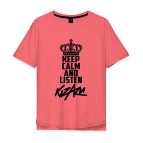 Мужская футболка хлопок Oversize с принтом Keep calm and listen Kizaru в Новосибирске, 100% хлопок | свободный крой, круглый ворот, “спинка” длиннее передней части | kizaru | кизару | олег нечипоренко