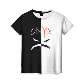 Женская футболка 3D с принтом ONYX в Новосибирске, 100% полиэфир ( синтетическое хлопкоподобное полотно) | прямой крой, круглый вырез горловины, длина до линии бедер | onyx | американская группа | группа | музыка | надпись | хип хоп