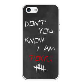 Чехол для iPhone 5/5S матовый с принтом I am TOXIC в Новосибирске, Силикон | Область печати: задняя сторона чехла, без боковых панелей | dbd | dead by daylight | toxic | дбд | токсик