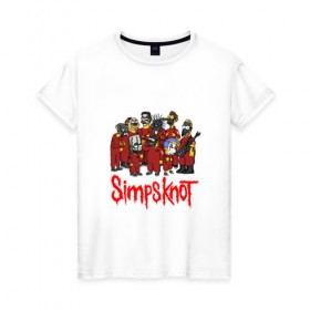 Женская футболка хлопок с принтом SimpsKnot в Новосибирске, 100% хлопок | прямой крой, круглый вырез горловины, длина до линии бедер, слегка спущенное плечо | art | bart | homer | metall | rock | simpson | simpsons | slipknot |   группа | арт | барт | гомер | металл | рок | симпсон | симпсоны | слинкнот