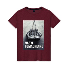 Женская футболка хлопок с принтом Василий Ломаченко в Новосибирске, 100% хлопок | прямой крой, круглый вырез горловины, длина до линии бедер, слегка спущенное плечо | boxing | lomachenko | бокс | боксеры | василий ломаченко | чемпион