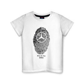 Детская футболка хлопок с принтом Mercedes it`s in my DNA в Новосибирске, 100% хлопок | круглый вырез горловины, полуприлегающий силуэт, длина до линии бедер | b класс | benz | c класс | e класс | mercedes | s класс | а класс | авто | автомобиль | бенз | знак | лого | машина | мерен | мерин | мерс | мерседес | седан | символ | спорт | тачка | хэтчбек | эмблема