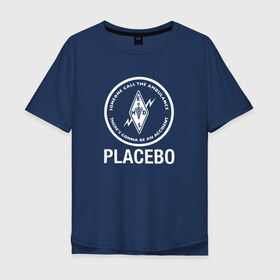 Мужская футболка хлопок Oversize с принтом Placebo в Новосибирске, 100% хлопок | свободный крой, круглый ворот, “спинка” длиннее передней части | Тематика изображения на принте: 