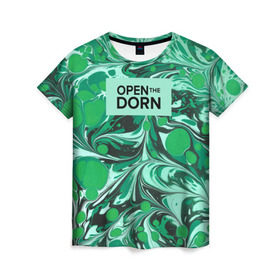 Женская футболка 3D с принтом Open the Dorn в Новосибирске, 100% полиэфир ( синтетическое хлопкоподобное полотно) | прямой крой, круглый вырез горловины, длина до линии бедер | dorn | иван дорн