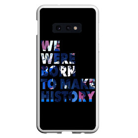 Чехол для Samsung S10E с принтом We were born to make history в Новосибирске, Силикон | Область печати: задняя сторона чехла, без боковых панелей | Тематика изображения на принте: yuri on ice | юри на льду