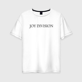 Женская футболка хлопок Oversize с принтом Joy Division в Новосибирске, 100% хлопок | свободный крой, круглый ворот, спущенный рукав, длина до линии бедер
 | ian curtis | joy division | rock | unknown pleasures | иэн кёртис | рок