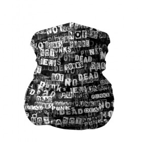 Бандана-труба 3D с принтом Punks no dead в Новосибирске, 100% полиэстер, ткань с особыми свойствами — Activecool | плотность 150‒180 г/м2; хорошо тянется, но сохраняет форму | надпись | панк | панкрок | паттерн | черно белый