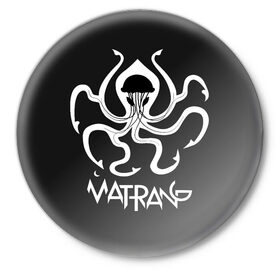 Значок с принтом Матранг (медуза) в Новосибирске,  металл | круглая форма, металлическая застежка в виде булавки | gazgolder | matrang | meduza | матранг | медуза