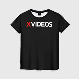 Женская футболка 3D с принтом Xvideos в Новосибирске, 100% полиэфир ( синтетическое хлопкоподобное полотно) | прямой крой, круглый вырез горловины, длина до линии бедер | xvideos
