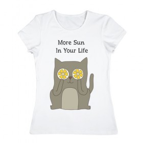 Женская футболка хлопок с принтом More Sun In Your Life в Новосибирске, 100% хлопок | прямой крой, круглый вырез горловины, длина до линии бедер, слегка спущенное плечо | cat | lemon | summer | кот | котэ | кошка | лето | лимон | солнце | сочный