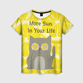 Женская футболка 3D с принтом More Sun In Your Life в Новосибирске, 100% полиэфир ( синтетическое хлопкоподобное полотно) | прямой крой, круглый вырез горловины, длина до линии бедер | cat | kitty | lemon | lemonade | limon | pussycat | summer | жара | желтый | кот | котенок | котики | котэ | кошка | лемон | лемонад | лето | лимон | лимонад | позитив | серый | сок | солнце | сочный | фрукт | цитрус | черный | яркий