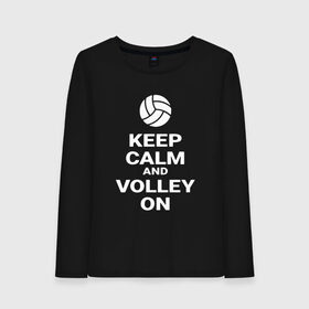Женский лонгслив хлопок с принтом Keep calm and volley on в Новосибирске, 100% хлопок |  | Тематика изображения на принте: sport | volleyball | волейбол | спорт