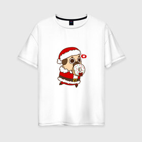 Женская футболка хлопок Oversize с принтом Puglie Pug Новогодний в Новосибирске, 100% хлопок | свободный крой, круглый ворот, спущенный рукав, длина до линии бедер
 | 2019 | kawaii | злюка | каваи | мопс | новый год | пес | пончик | собака