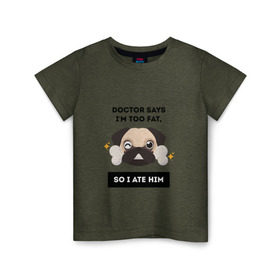 Детская футболка хлопок с принтом Футболка с мопсом в Новосибирске, 100% хлопок | круглый вырез горловины, полуприлегающий силуэт, длина до линии бедер | Тематика изображения на принте: бульдог | дог | животные | мопс | собака | толстый | юмор