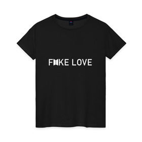 Женская футболка хлопок с принтом FAKE LOVE_ в Новосибирске, 100% хлопок | прямой крой, круглый вырез горловины, длина до линии бедер, слегка спущенное плечо | Тематика изображения на принте: bangtan boys | bts | бантаны | бтс