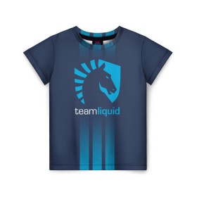 Детская футболка 3D с принтом TEAM LIQUID E-SPORT в Новосибирске, 100% гипоаллергенный полиэфир | прямой крой, круглый вырез горловины, длина до линии бедер, чуть спущенное плечо, ткань немного тянется | 2019 | blue | cybersport | esport | liquid | logo | pro league | team | team liquid | киберспорт | логотип | тим ликвид | фирменные цвета