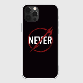 Чехол для iPhone 12 Pro Max с принтом Metallica Never в Новосибирске, Силикон |  | металика | металлика | никогда | рок