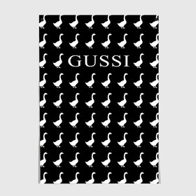 Постер с принтом Gussi Black в Новосибирске, 100% бумага
 | бумага, плотность 150 мг. Матовая, но за счет высокого коэффициента гладкости имеет небольшой блеск и дает на свету блики, но в отличии от глянцевой бумаги не покрыта лаком | gucci | gussi ga ga ga | gussi gang | бренд | гусь | птица
