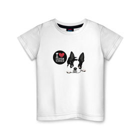 Детская футболка хлопок с принтом Я люблю Бостон Терьер в Новосибирске, 100% хлопок | круглый вырез горловины, полуприлегающий силуэт, длина до линии бедер | boston | бостон терьер | с собакой | собака | собаки | собачка | я люблю