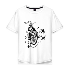 Мужская футболка хлопок Oversize с принтом JAZZ в Новосибирске, 100% хлопок | свободный крой, круглый ворот, “спинка” длиннее передней части | саксофон | саксофонист