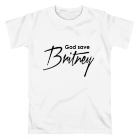 Мужская футболка хлопок с принтом God save Britney в Новосибирске, 100% хлопок | прямой крой, круглый вырез горловины, длина до линии бедер, слегка спущенное плечо. | baby one more time | britney spears | oops | бритни спирс