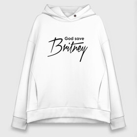 Женское худи Oversize хлопок с принтом God save Britney в Новосибирске, френч-терри — 70% хлопок, 30% полиэстер. Мягкий теплый начес внутри —100% хлопок | боковые карманы, эластичные манжеты и нижняя кромка, капюшон на магнитной кнопке | Тематика изображения на принте: baby one more time | britney spears | oops | бритни спирс